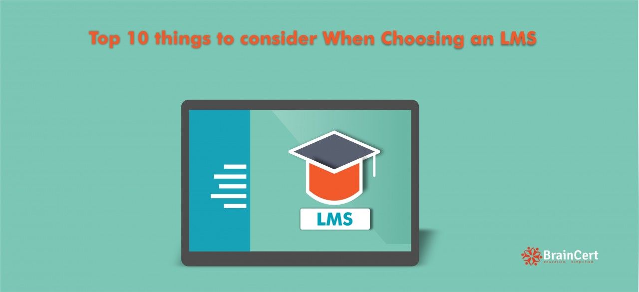 Top 10 things to consider when choosing an LMS