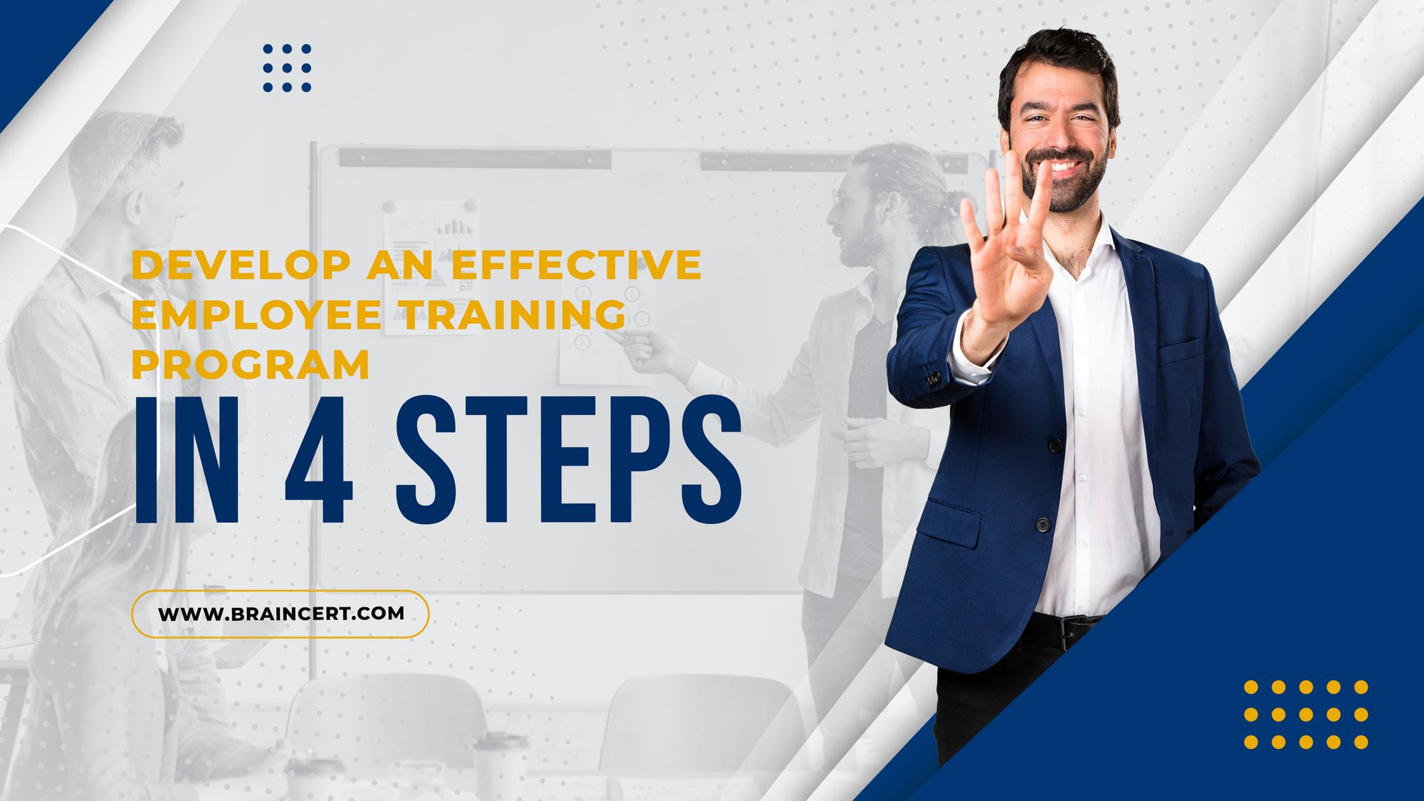 Develop an Effective Employee Training Program in 4 Steps!