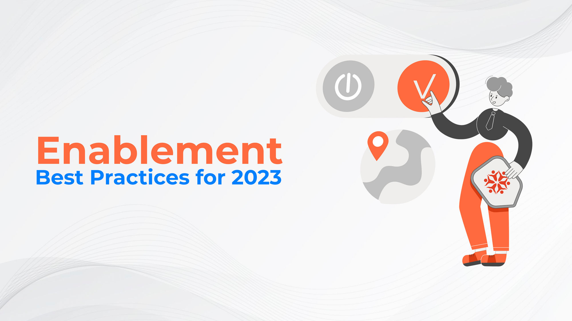 Enablement Best Practices for 2023