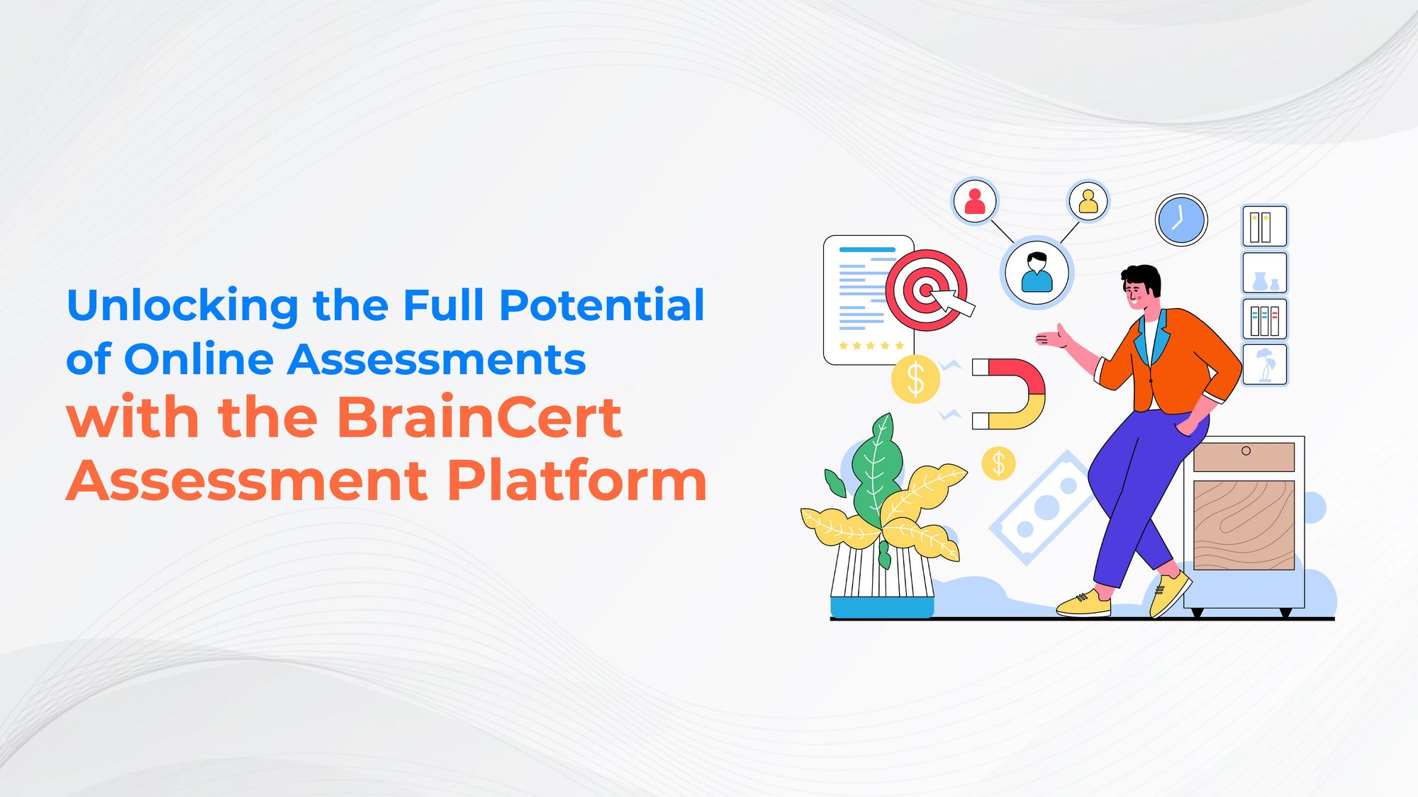 Unlocking the Full Potential of Online Assessments with BrainCert Assessment Platform