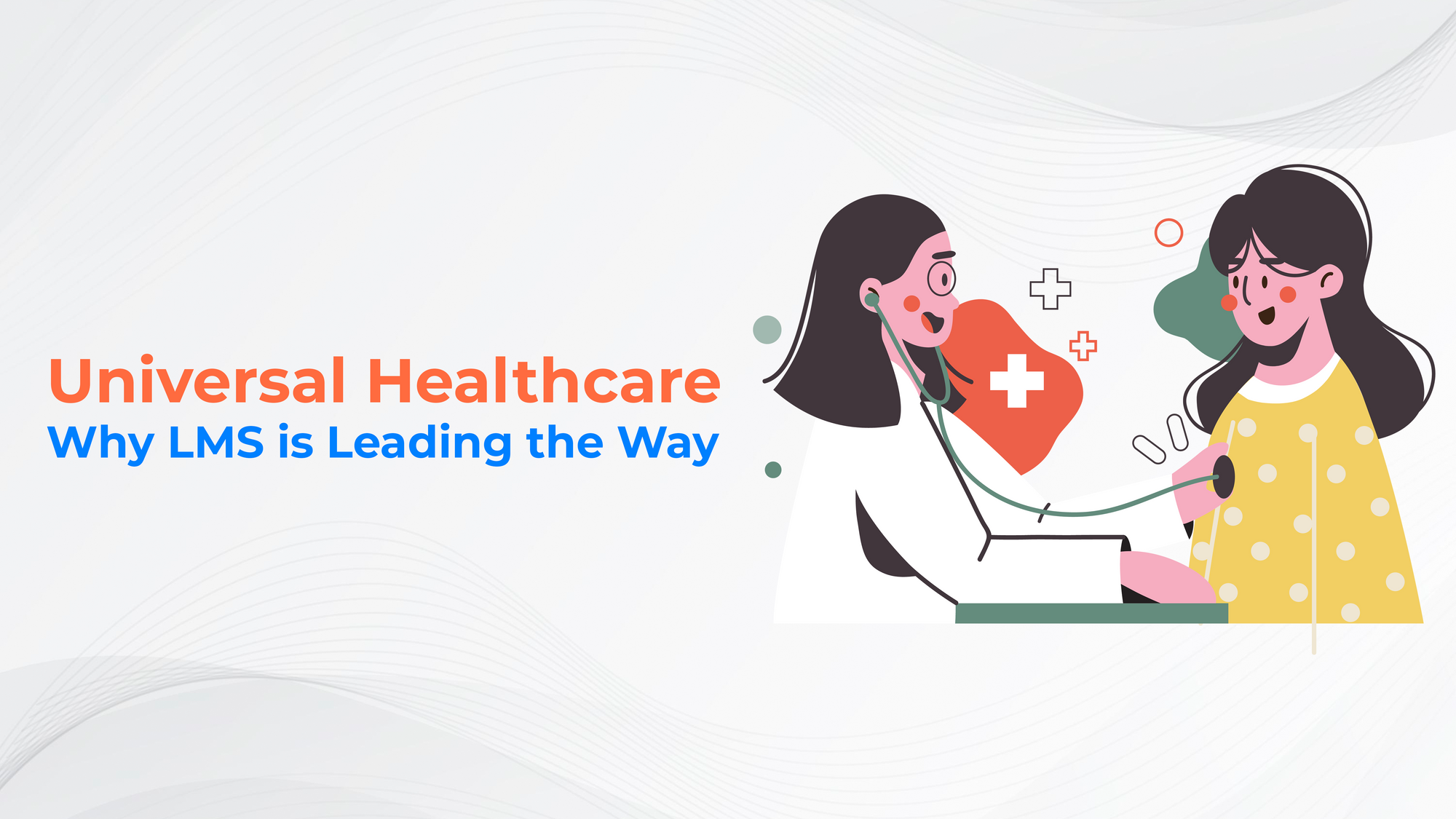 Healthcare-Why LMS Is Leading The Way?