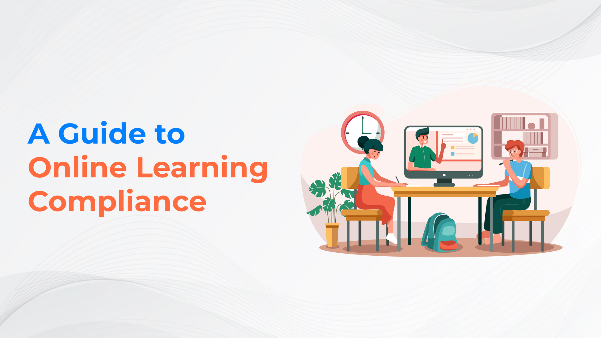 A Guide to Online Learning Compliance