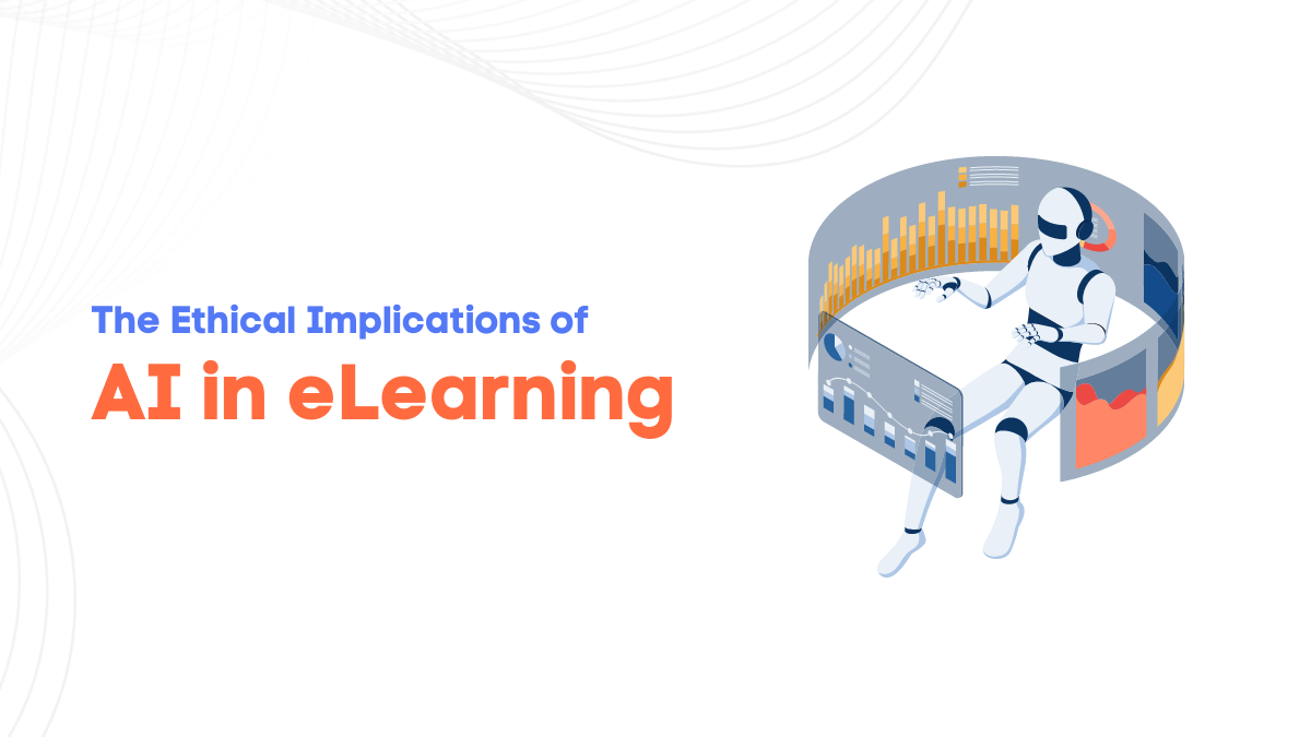 The Ethical Implications of AI in eLearning