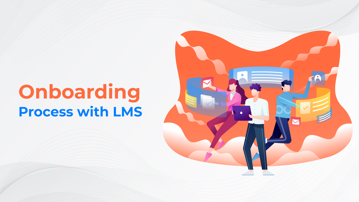 Streamline the onboarding process with a collaborative learning management system