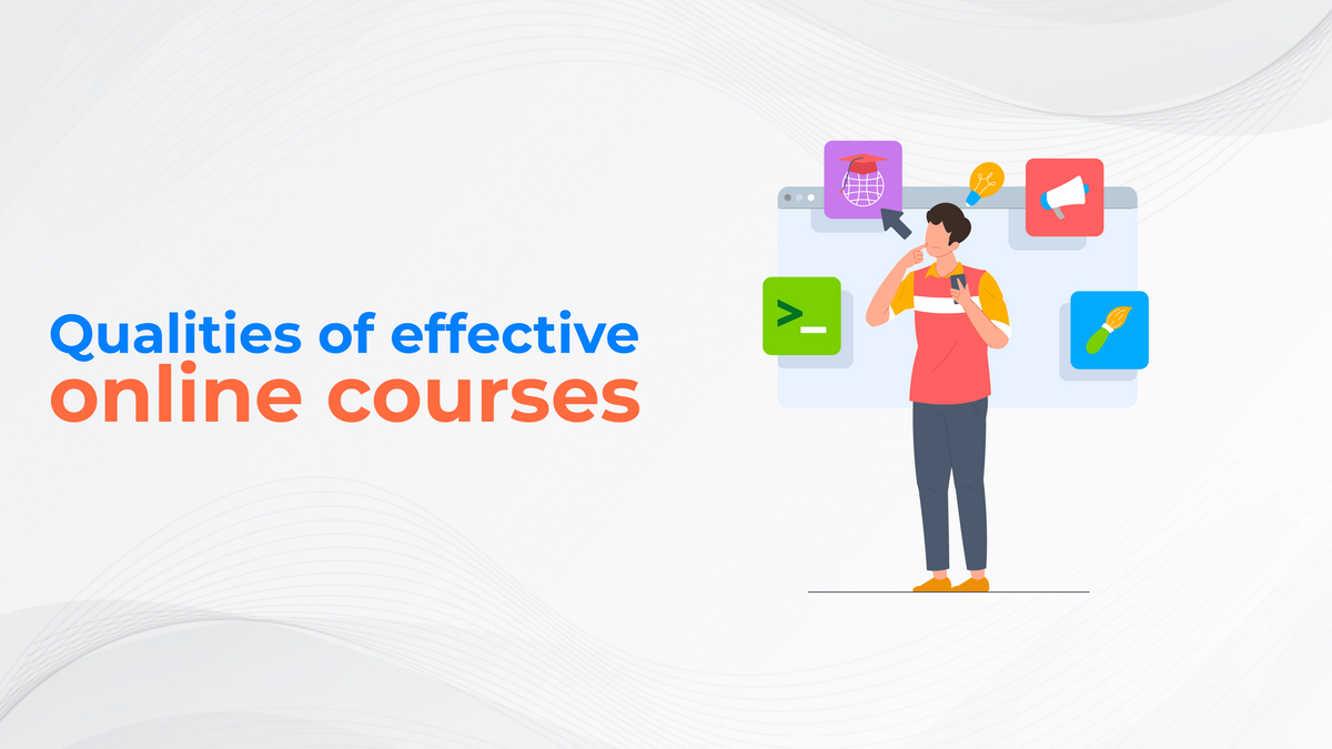 Qualities of effective online courses