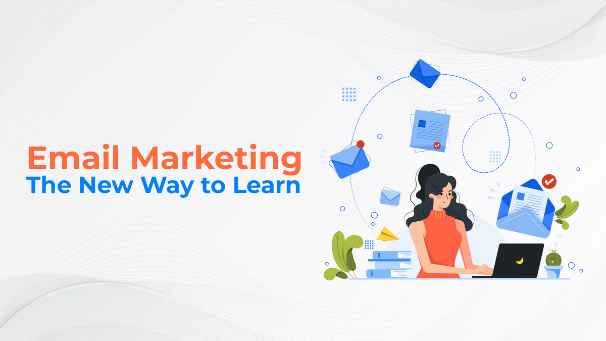 Email Marketing-The New Way To Learn