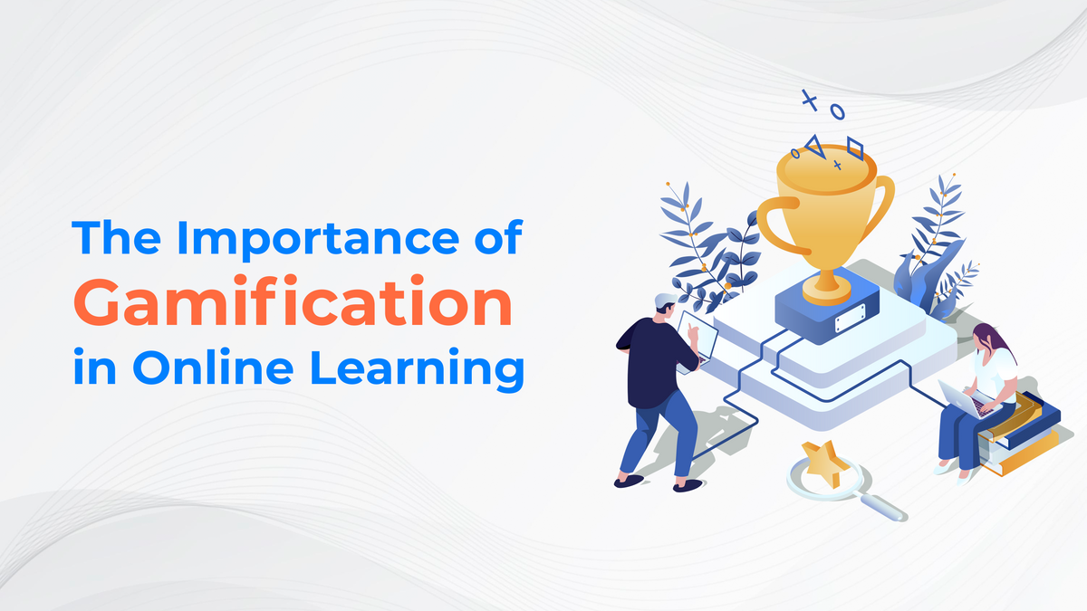 The Importance of Gamification in Online Learning