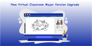 Virtual Classroom Major Version Upgrade for improved performance