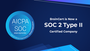 BrainCert Successfully Achieves SOC 2 Type II Certification