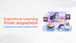 Experience Learning From Anywhere-Try BrainCert's Online Academy Today!